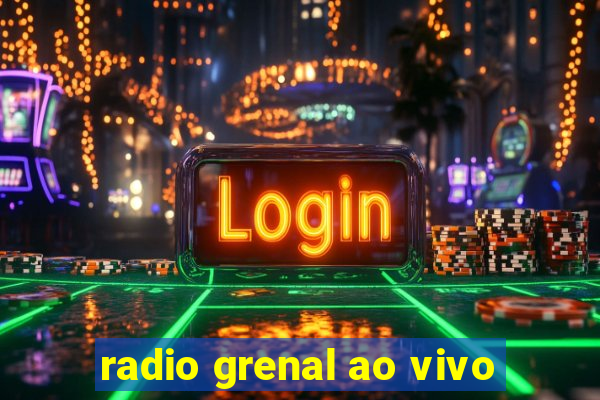 radio grenal ao vivo